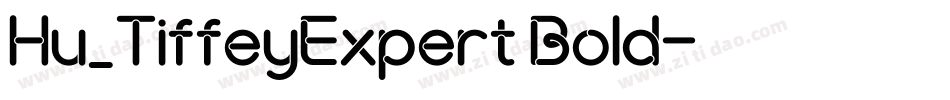 Hu_TiffeyExpert Bold字体转换